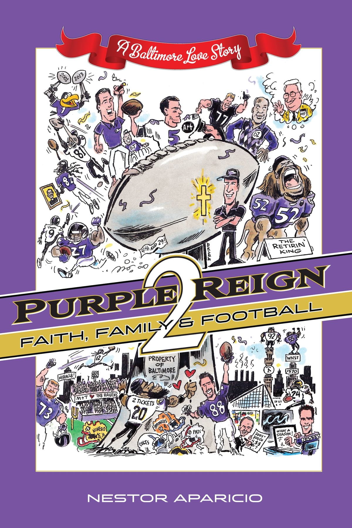 Purple Reign 2: Faith, Family & Football - A Baltimore Love Story